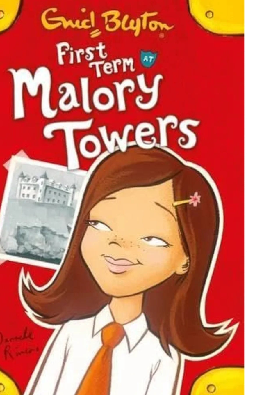 Enid Blyton
First Term at Malory Towers