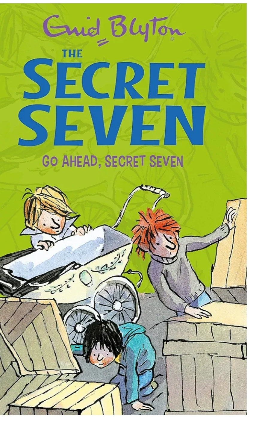 Enid Blyton
SECRET SEVEN 05: GO AHEAD, SECRET SEVEN