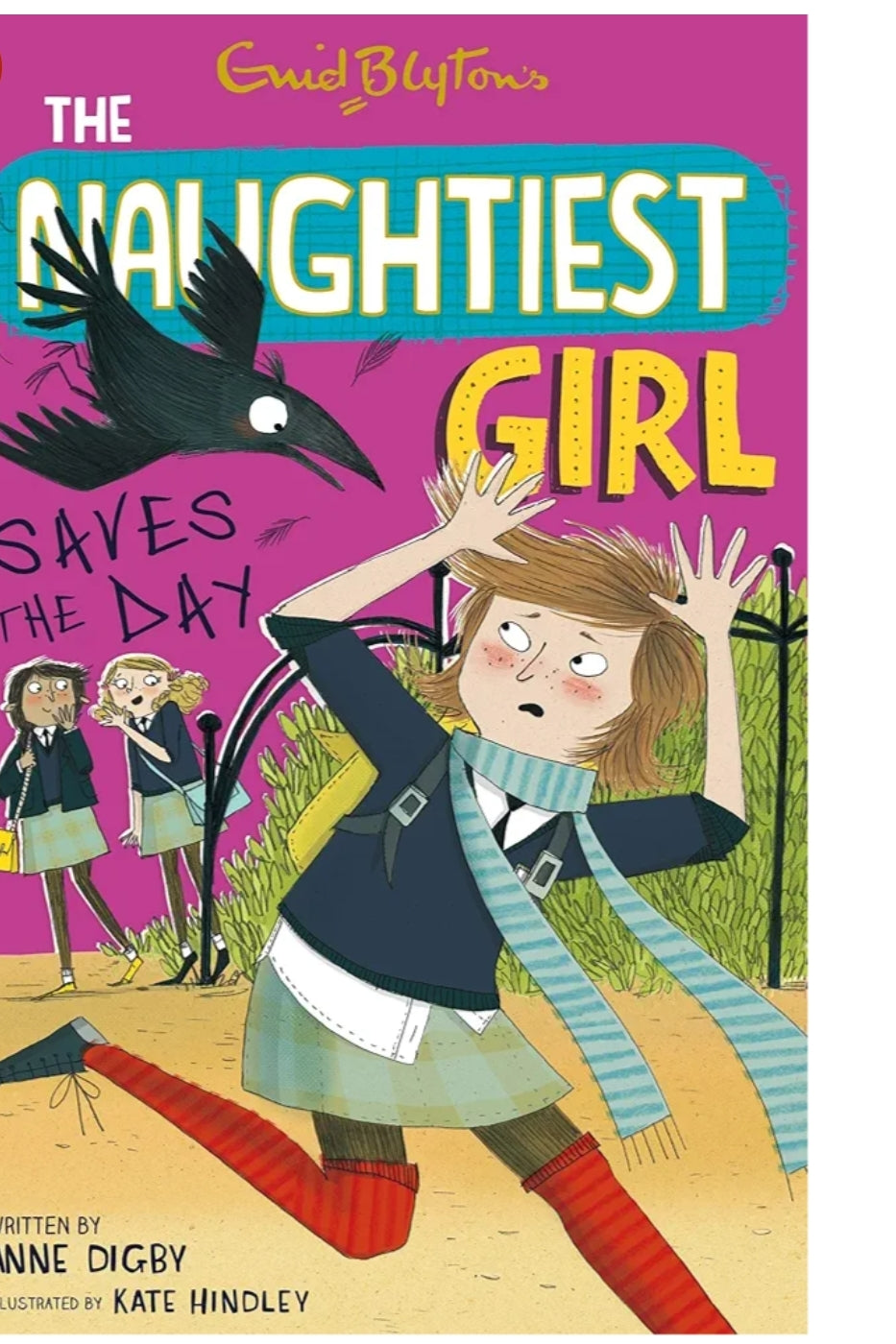 Enid Blyton
NAUGHTIEST GIRL 07 : THE NAUGHTIEST GIRL SAVES THE DAY
