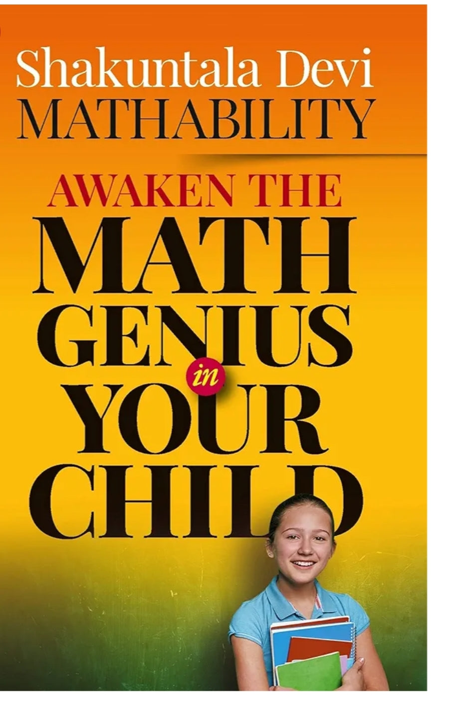 Mathability: Awaken the Math Genius in Your Child