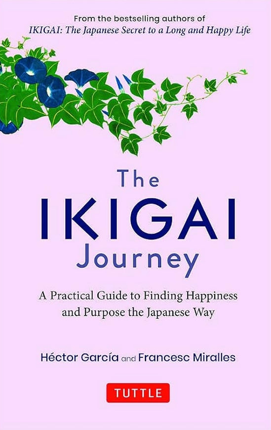The Ikigai Journey hardcover edition