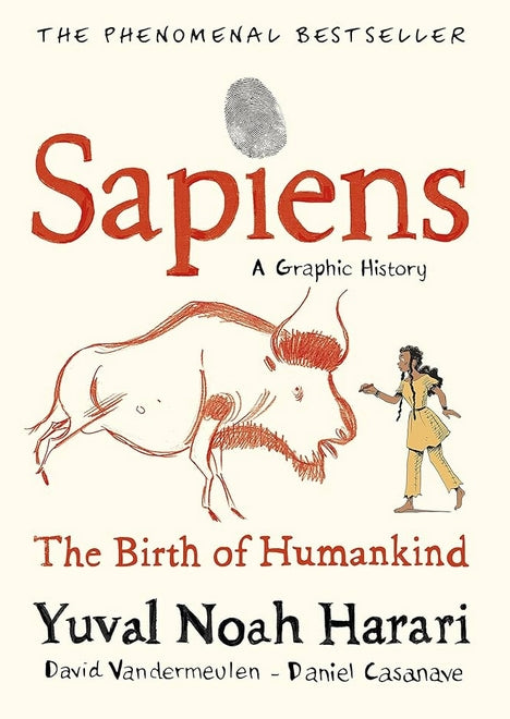 Sapiens A Graphic History, Volume 1: The Birth of Humankind