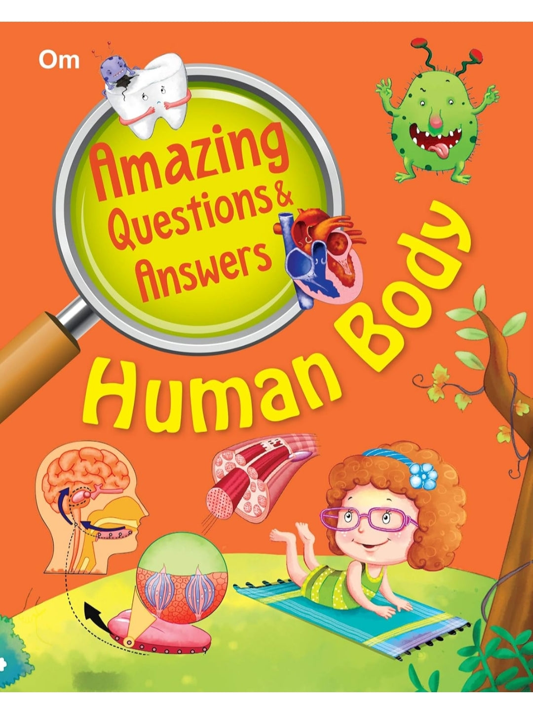 Om Books Editorial Team
Encyclopedia: Amazing Questions & Answers Human Body