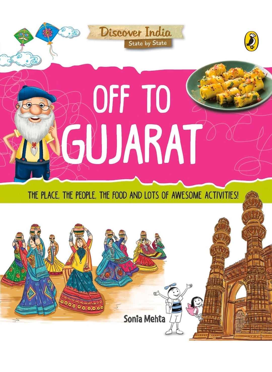 Sonia Mehta
Discover India: Off to Gujarat