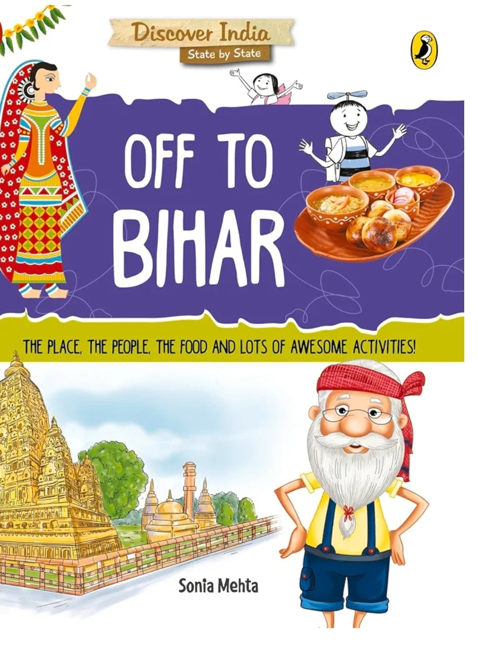 Sonia Mehta
Discover India: Off to Bihar