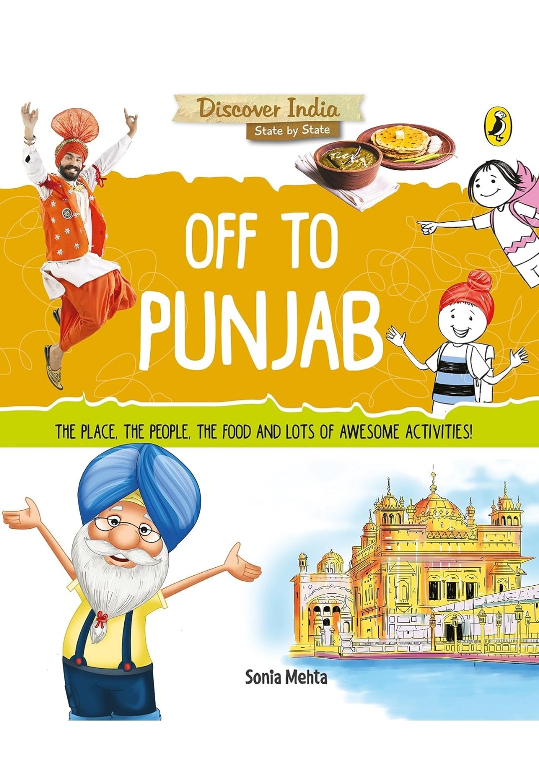 Sonia Mehta
Off to Punjab (Discover India