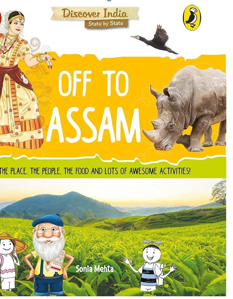 Sonia Mehta
Off to Assam (Discover India)