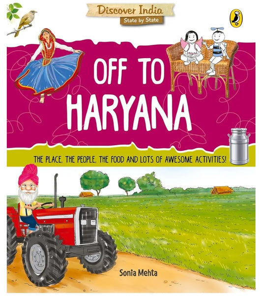 Sonia Mehta
Discover India: Off to Haryana
