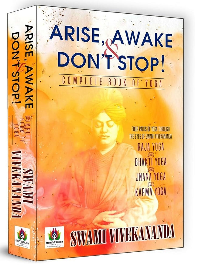 Arise Awake & Don’t Stop! | Complete Book of Yoga - Raja Bhakti Jnana & Karma Yoga | Paths to Enlightenment Spiritual Growth | Swami Vivekananda