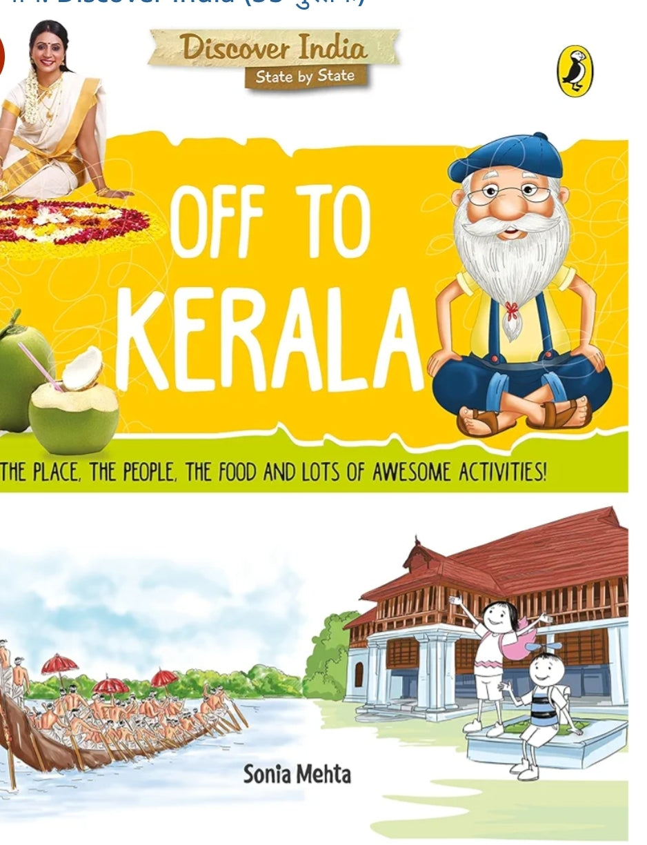 Sonia Mehta
Discover India: Off to Kerala