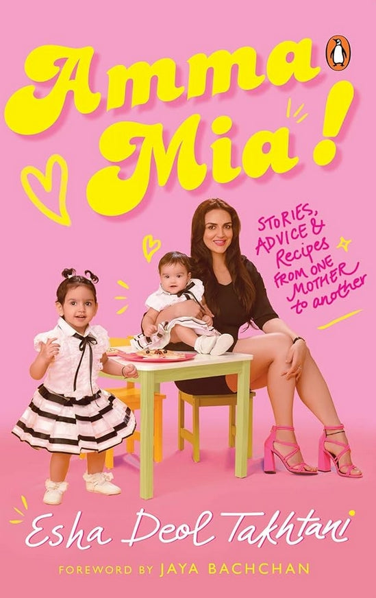 Amma Mia: Stories, advice and recipes from one mother to another