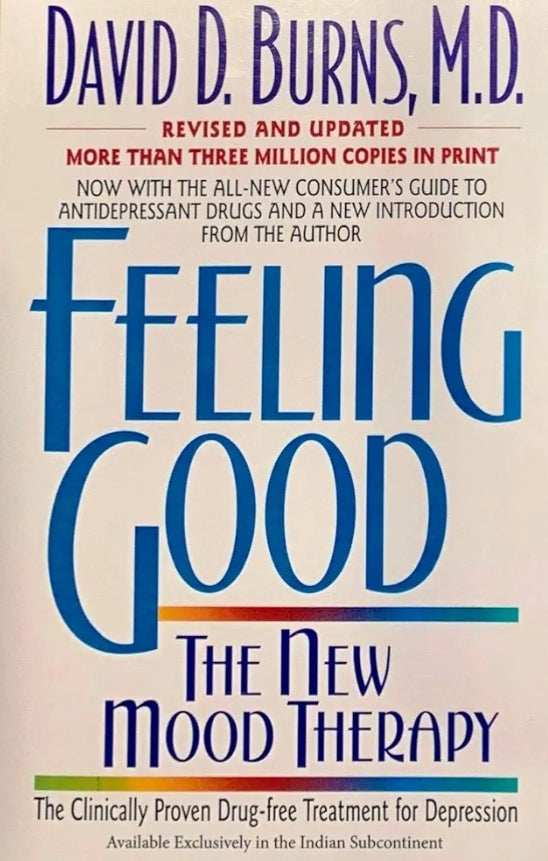 Feeling Good: The New Mood Therapy