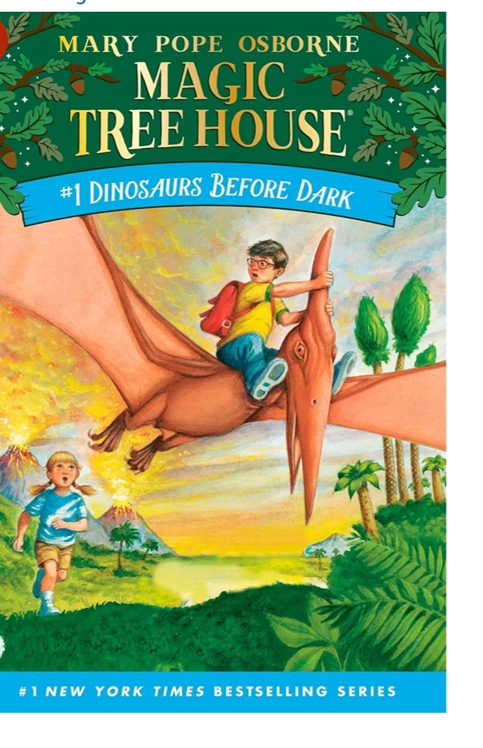 Mary Pope Osborne
#1: Dinosaurs Before Dark
