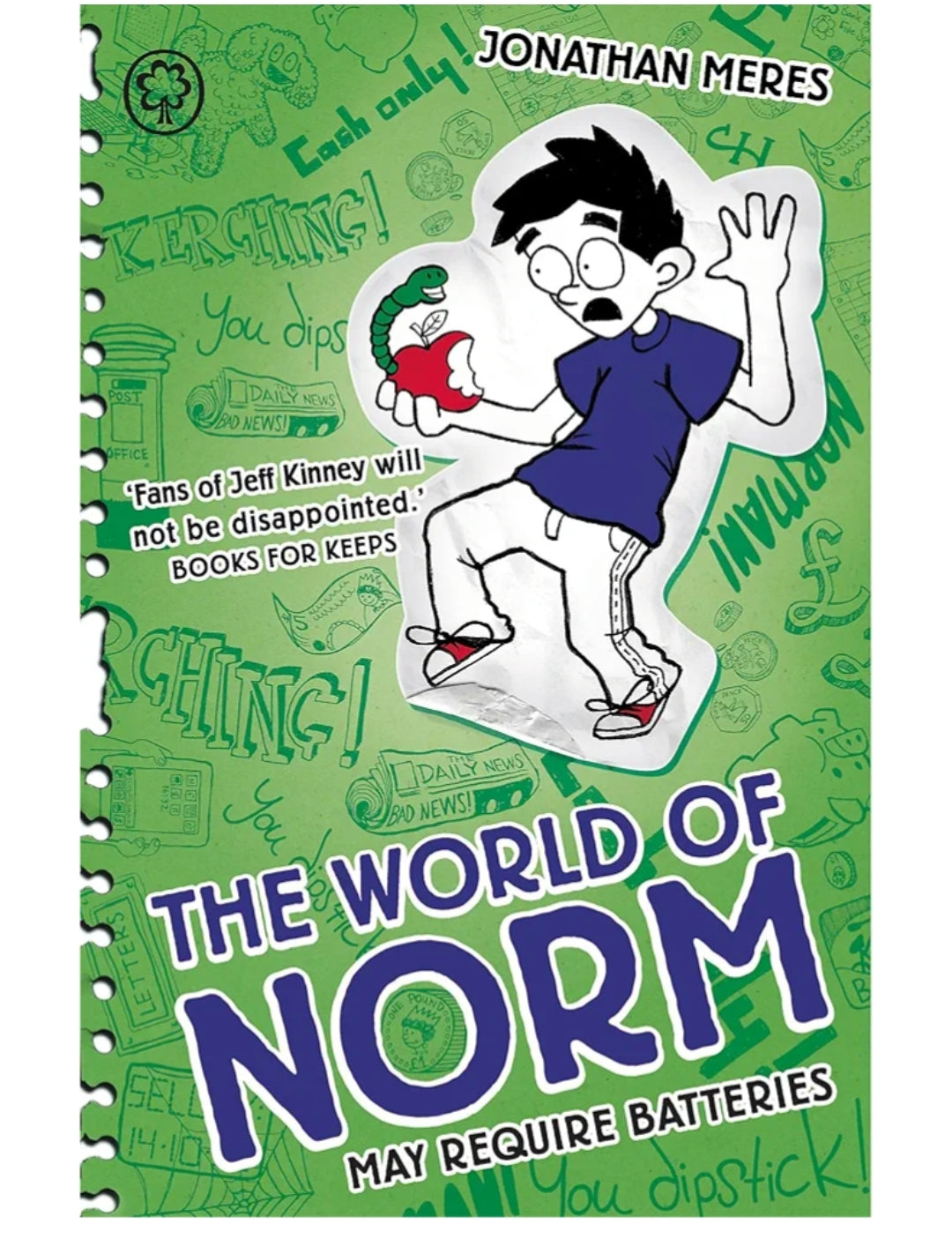 Jonathan Meres
THE WORLD OF NORM 4: MAY REQUIRE BATTERIES