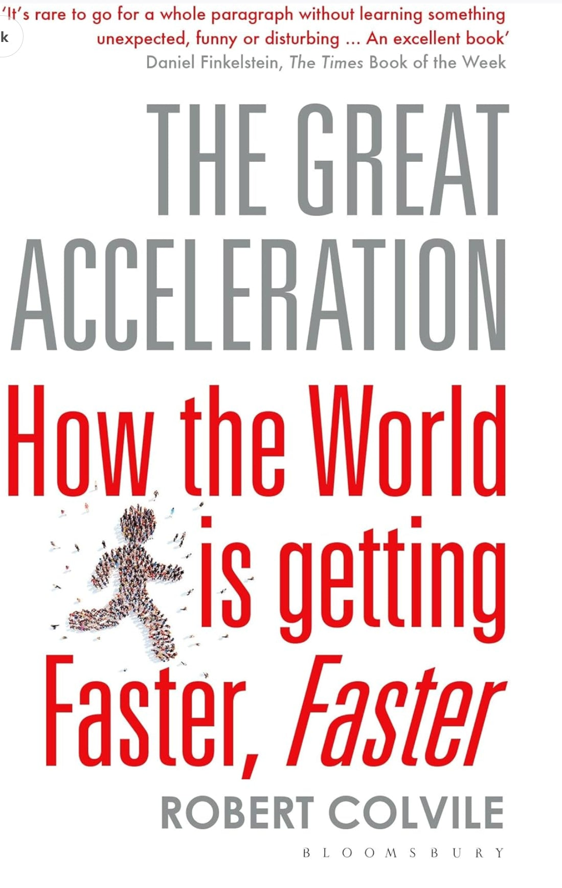 The Great Acceleration: How the World is Getting Faster, Faster