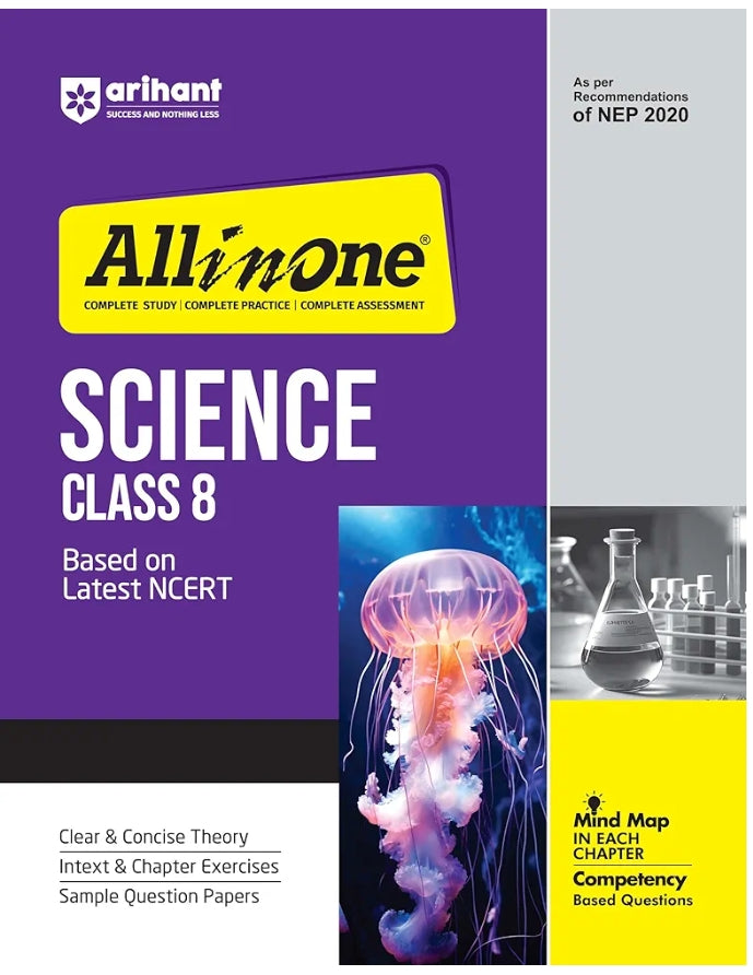 Arihant All In Science Class 8 Based On Latest NCERT For CBSE Exams 2025 | Mind map in each chapter | Clear & Concise Theory | Intext & Chapter Exercises | Sample Question Papers
