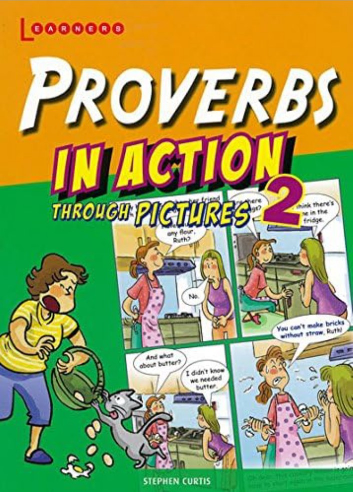 PROVERBS IN ACTION THROUGH PICTURES 2