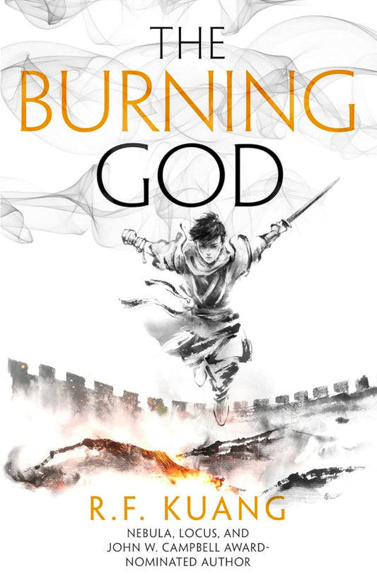 The Burning God: The award-winning epic fantasy trilogy that combines the history of China with a gripping world of gods and monsters