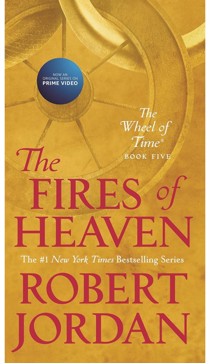 The Fires of Heaven: Book Five of 'The Wheel of Time': 5
