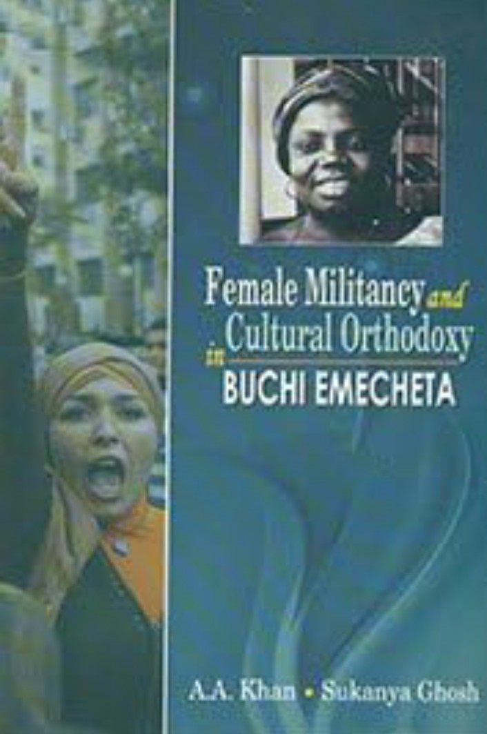 Female Militancy and Cultural Orthodoxy in Buchi Emecheta