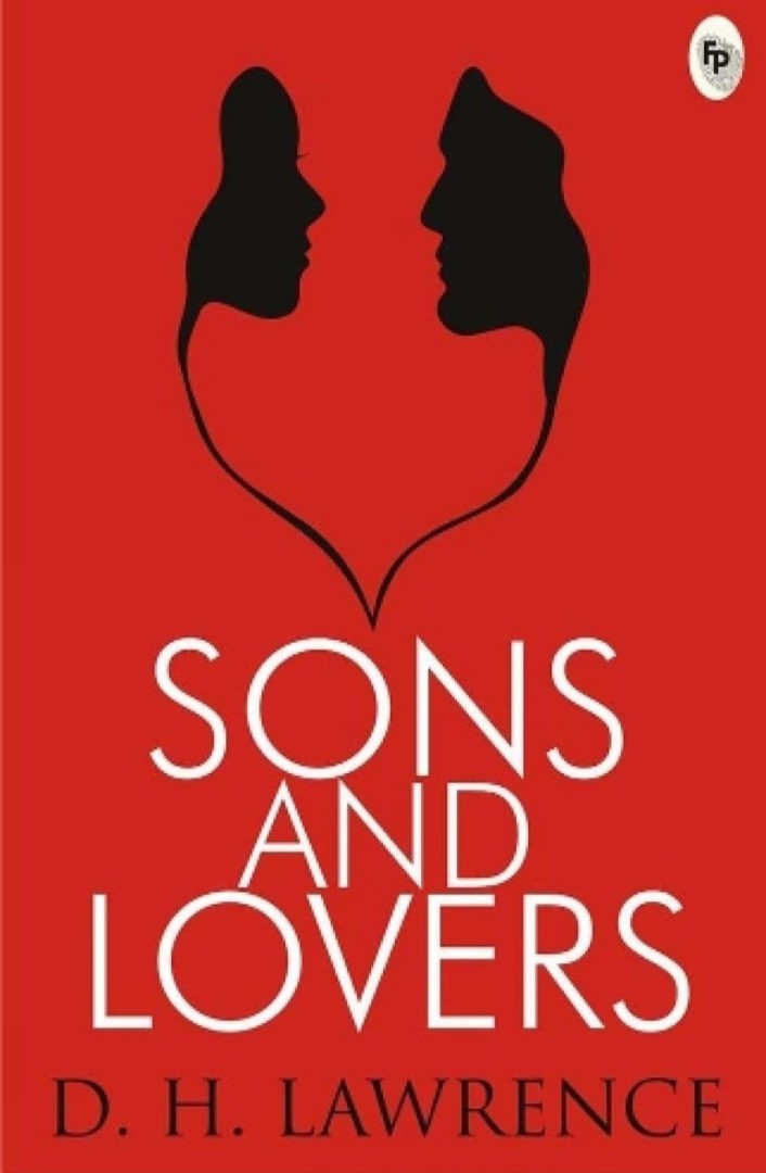 Sons and Lovers by D.H. Lawrence – Coming-of-age Novel | A Timeless Tale of Mother-son Relationship | English Literature Classic | Psychological Drama | Romantic Pursuits | Prose Stylist | Literary Exploration | Lawrence's Psychological