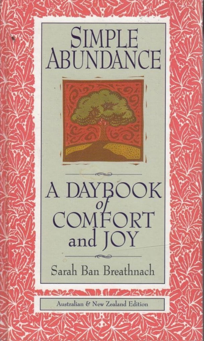 Simple Abundance: A Daybook of Comfort of Joy hard cover