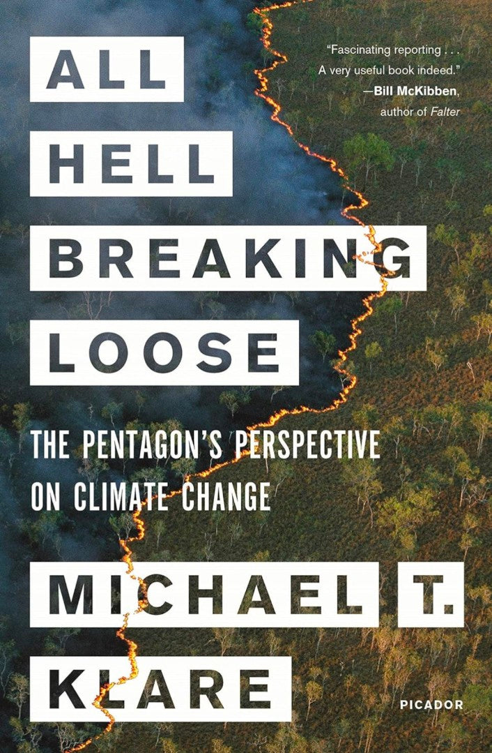 All Hell Breaking Loose: The Pentagon's Perspective on Climate Change hard cover