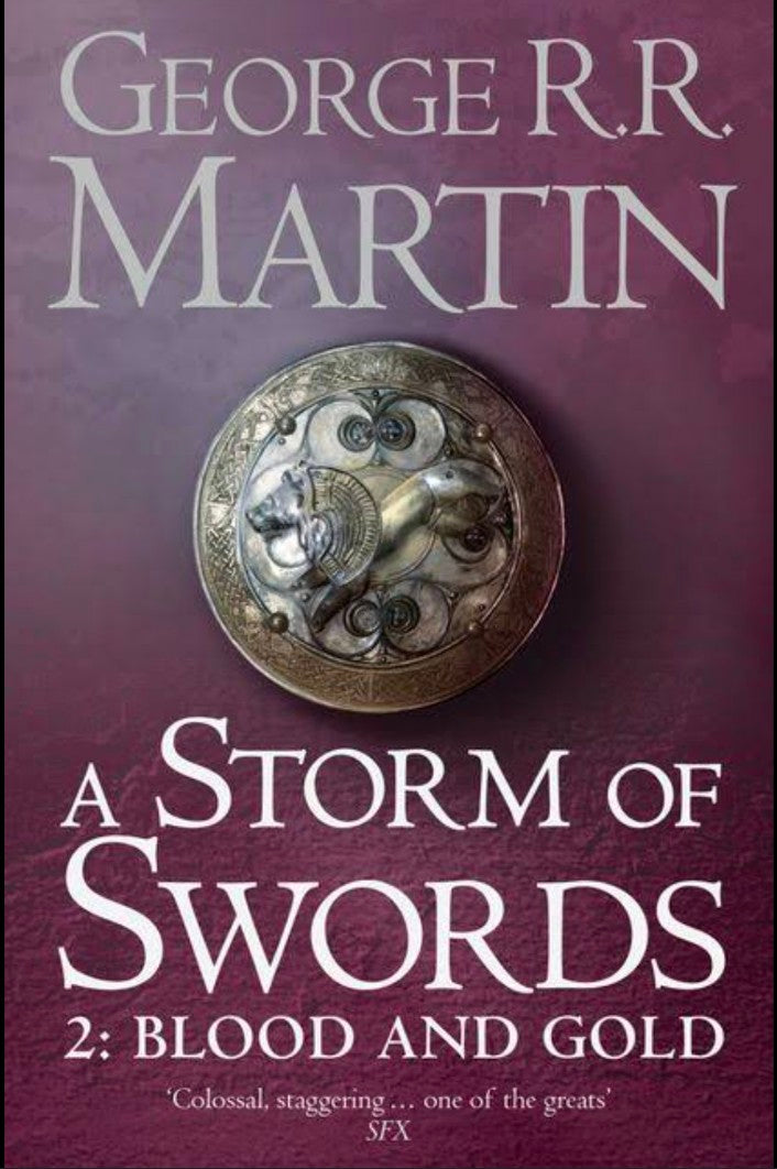 A Storm of Swords: Part 2 Blood and Gold