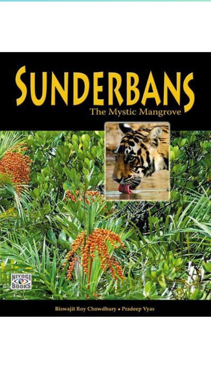 Sunderbans: The Mystic Mangrove hard cover