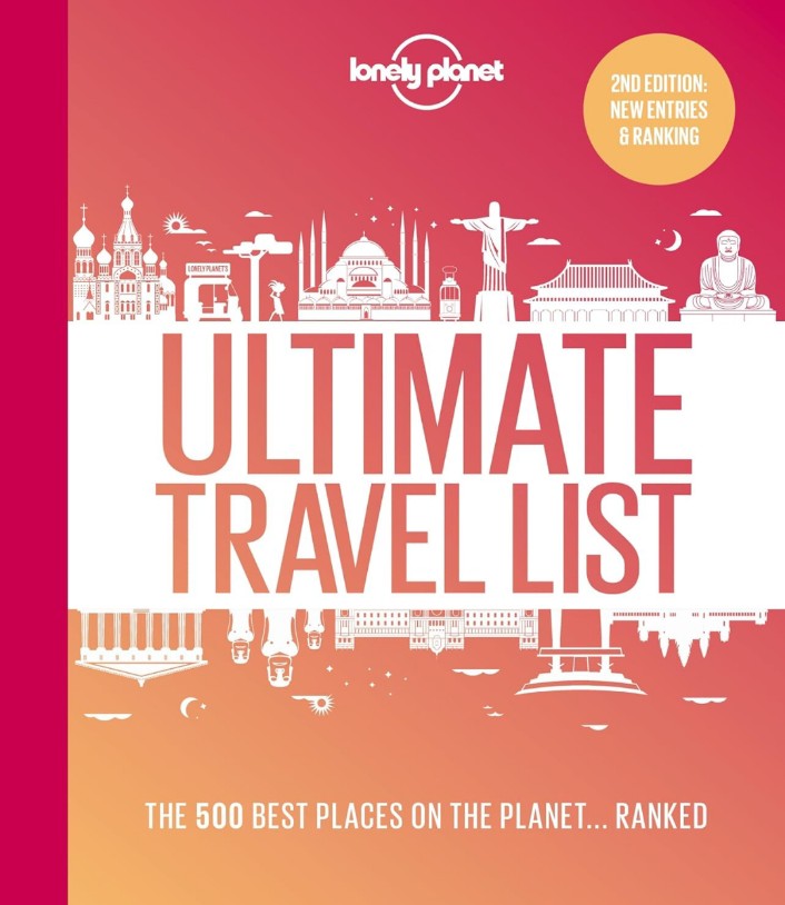 Lonely Planet's Ultimate Travel List 2: The Best Places on the Planet ...Ranked hard cover