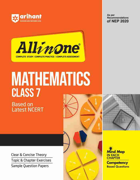 Arihant All In One Mathematics Class 7 Based On Latest NCERT For CBSE Exams 2025 | Mind map in each chapter | Clear & Concise Theory | Intext & Chapter Exercises | Sample Question Papers