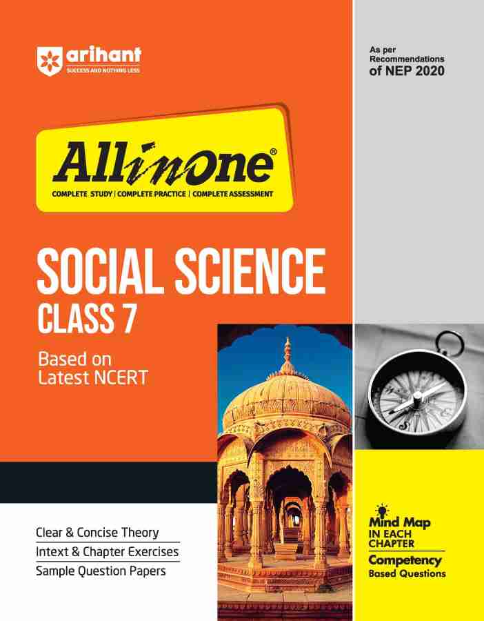 Arihant All In Social Science Class 7 Based On Latest NCERT For CBSE Exams 2025 | Mind map in each chapter | Clear & Concise Theory | Intext & Chapter Exercises | Sample Question Papers
