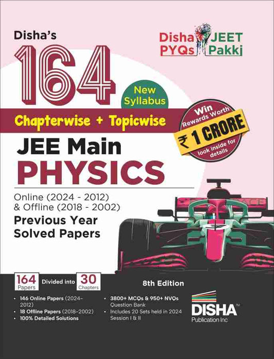 Disha's 164 New Syllabus Chapter-wise + Topic-wise JEE Main Physics Online (2024 - 2012) & Offline (2018 - 2002) Previous Year Solved Papers 8th Edition | NCERT PYQ Question Bank with 100% Solutions
8th Edition - 10 May 2024
ISBN-13: 978-9362252753 ISBN-1