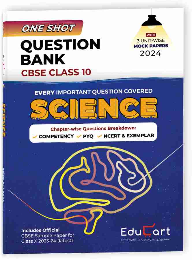 Educart One-shot Question Bank SCIENCE CBSE Class 10 for 2024 (Only Important Q's covered Ch-wise)