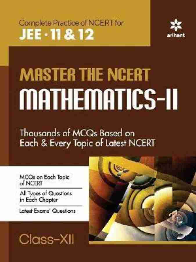 Master The NCERT for JEE Mathematics - Vol.2
Sixth Edition - 14 April 2022
ISBN-13: 978-9326192880 ISBN-10: 9326192881