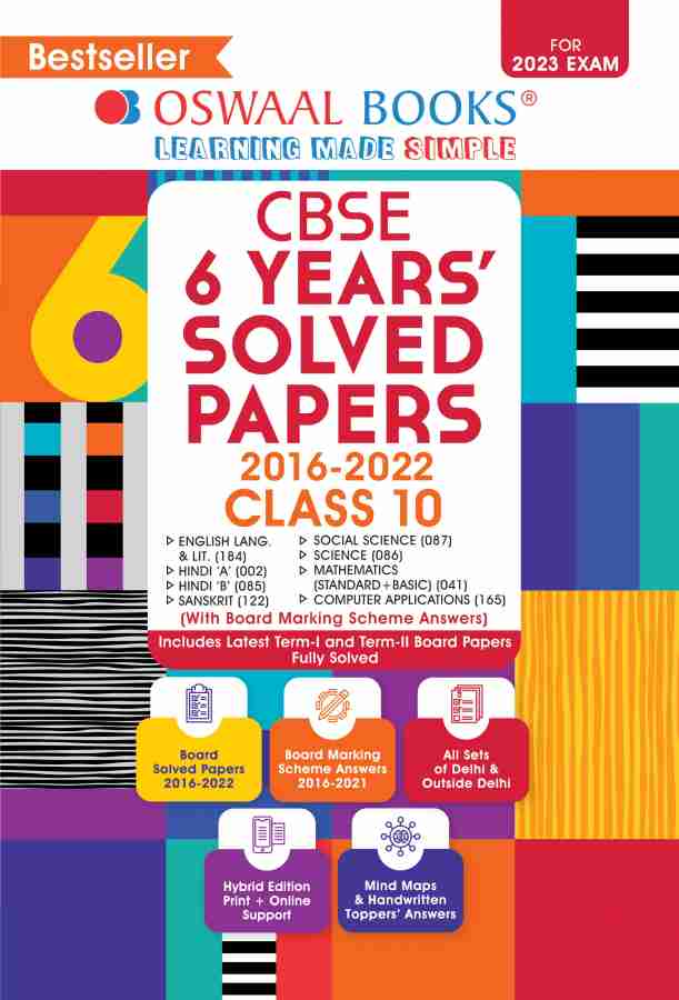 Oswaal CBSE 6 Years' Solved Papers, Class 10, (English Lang. & Lit., Hindi-A, Hindi-B, Sanskrit, Social Science, Science Mathematics (Standard + Basic) (For 2022-23 Exam)
