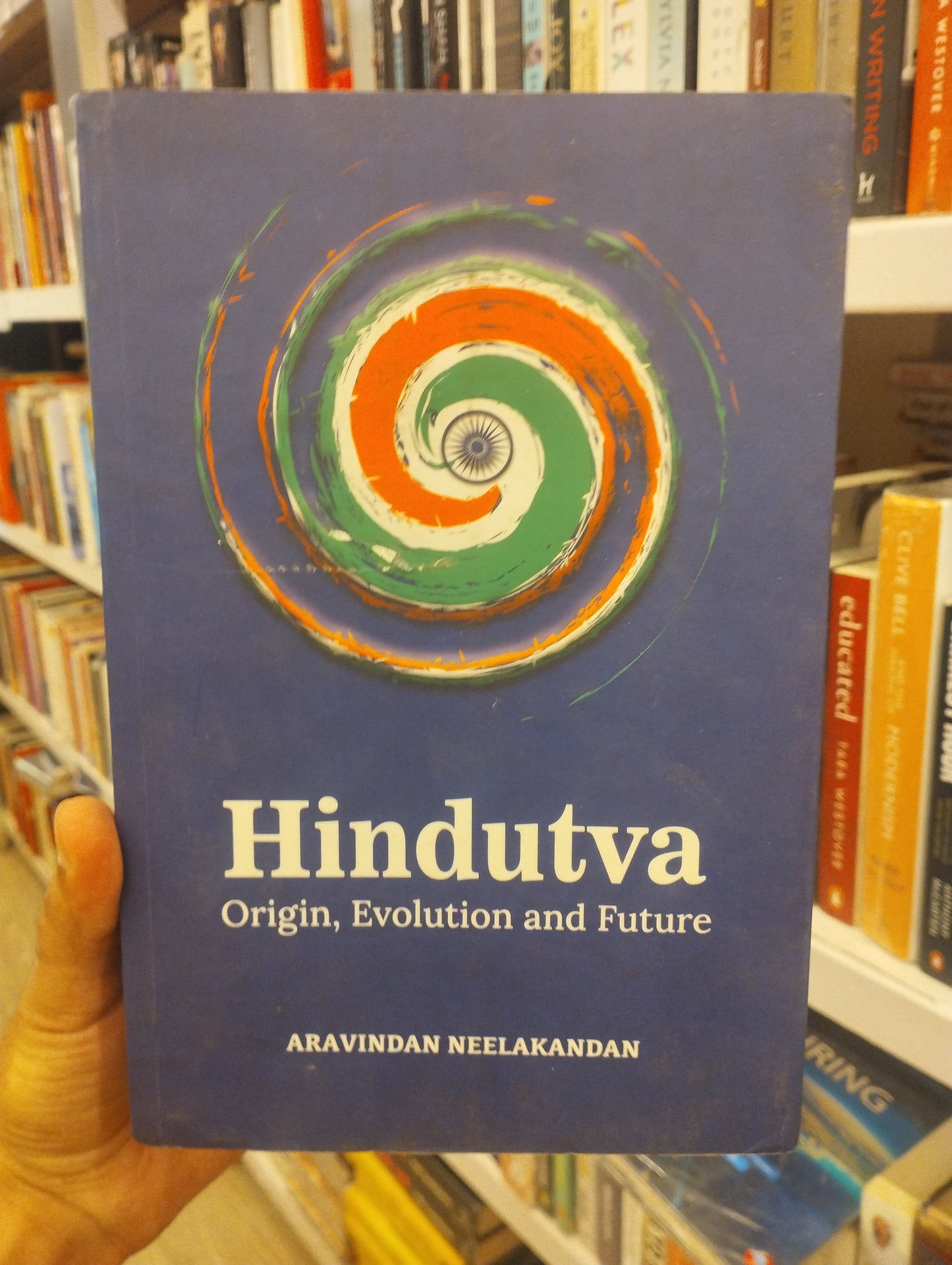 Hindutva : Origin Evolution and Future