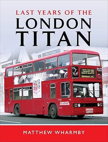 Last Years of the London Titan Kindle Edition
by Matthew Wharmby (Author)