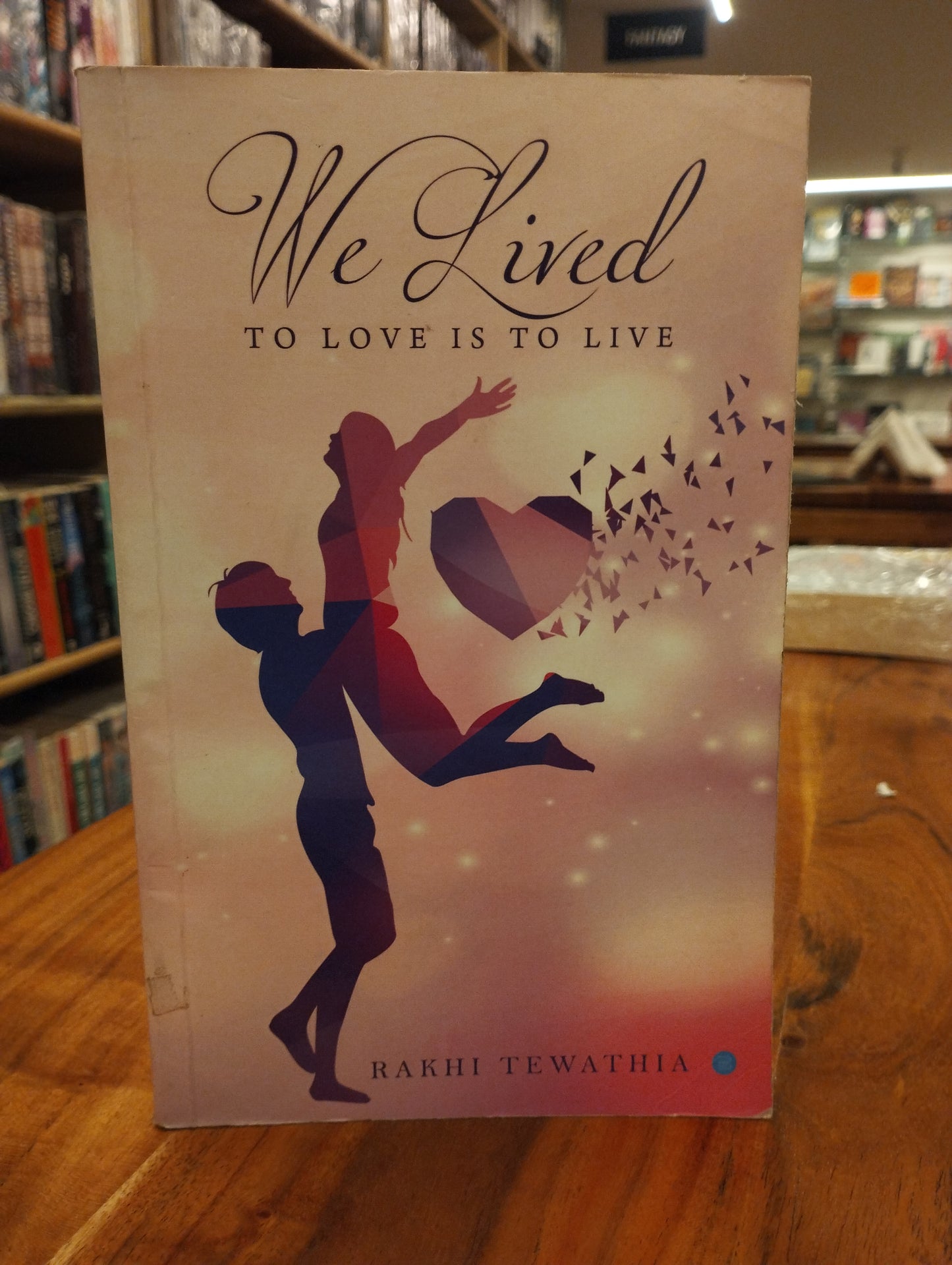 We lived - to love is to live