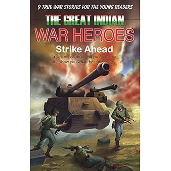 Great Indian War Heroes Strike Ahead