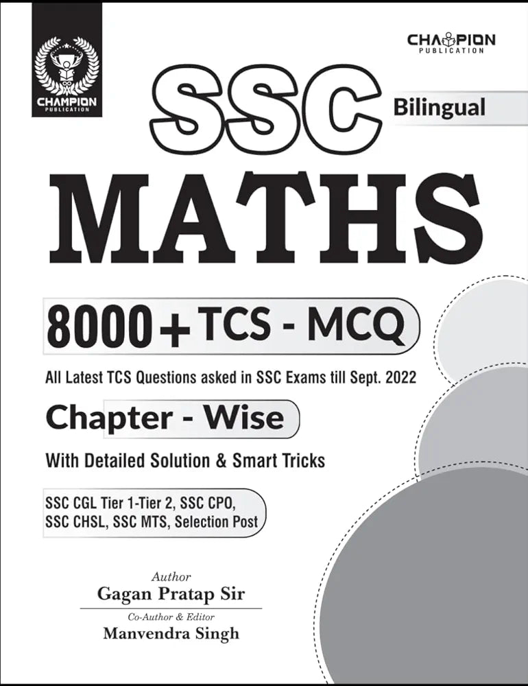 SSC Maths Chapter - Wise 8000+ TCS - MCQ (Bilingual) by Gagan Pratap Sir Champion Publication