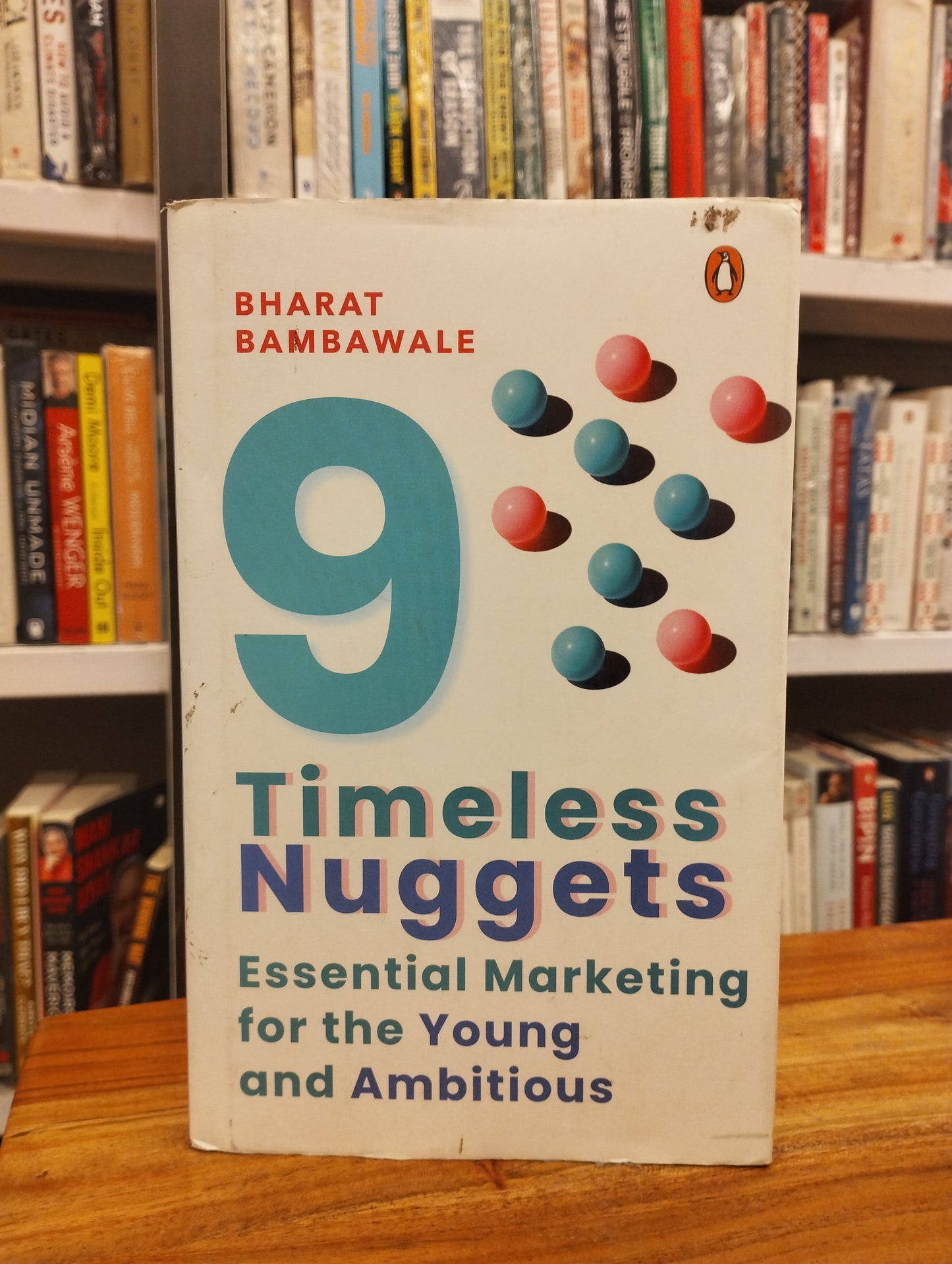 9 TIMELESS NUGGETS: ESSENTIAL MARKETING FOR THE YOUNG AND AMBITIOUS