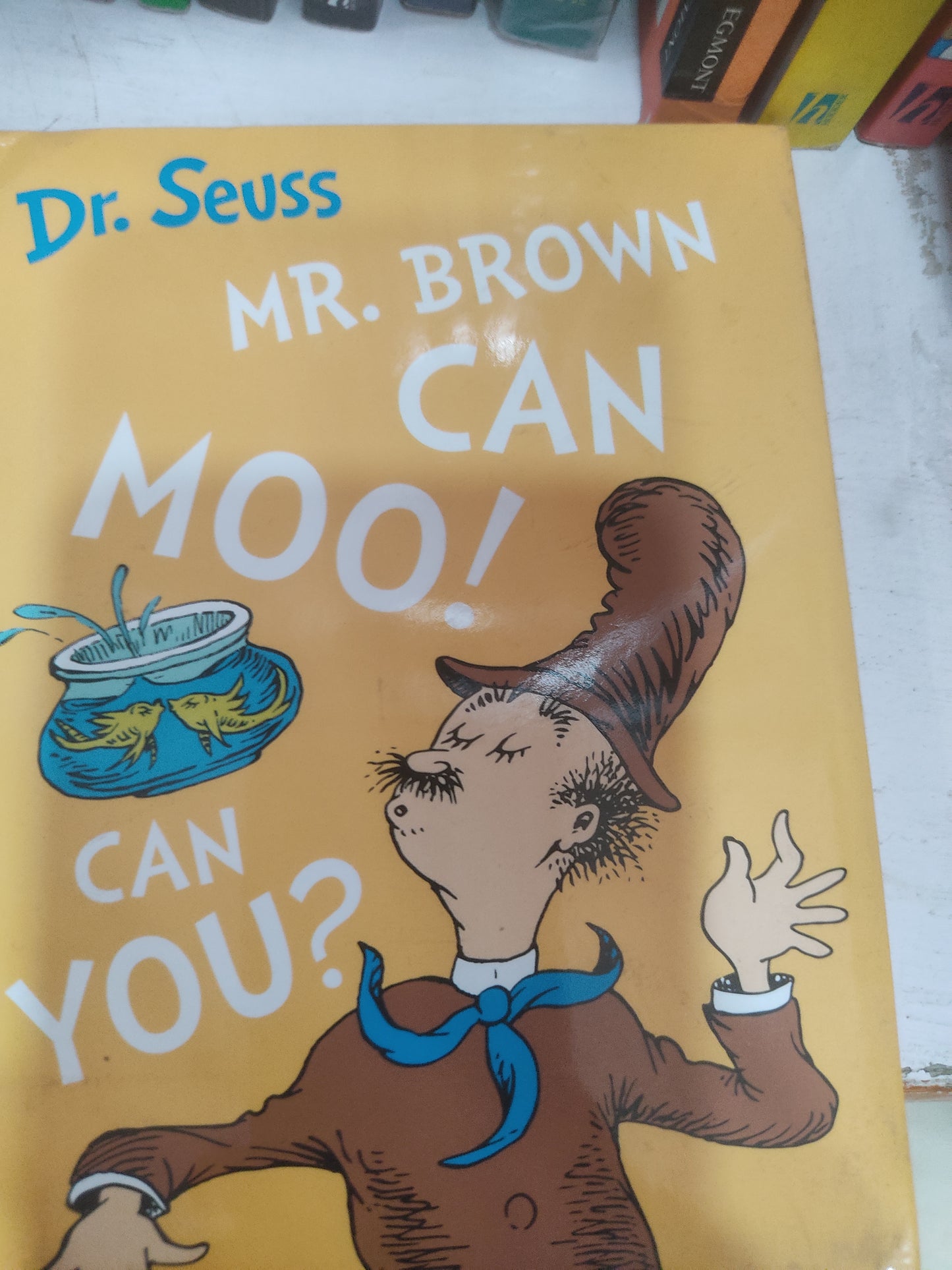 Dr. Seuss
Mr. Brown Can Moo! Can You?