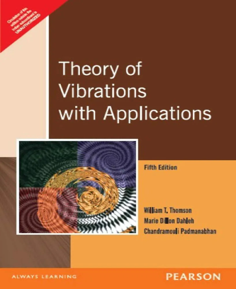 Theory of Vibrations with Applications, by William T.Thomson 5th Edition