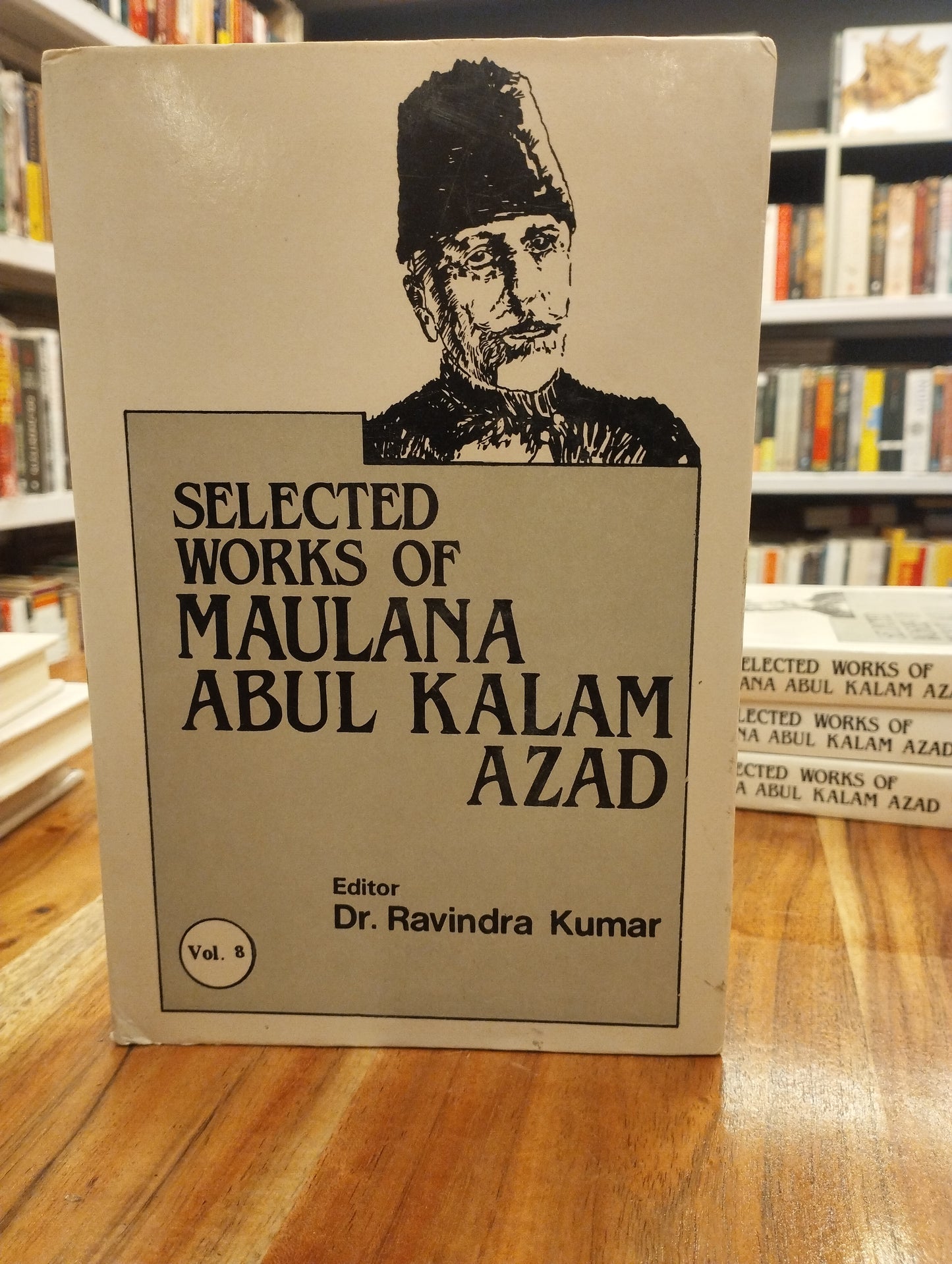 Selected Works Of Maulana Abul Kalam Azad ( Vol. 8 )