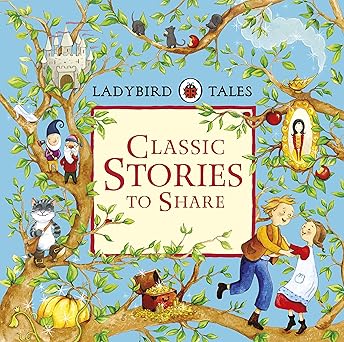 CLASSIC STORIES TO SHARE {LADYBIRD TALES}