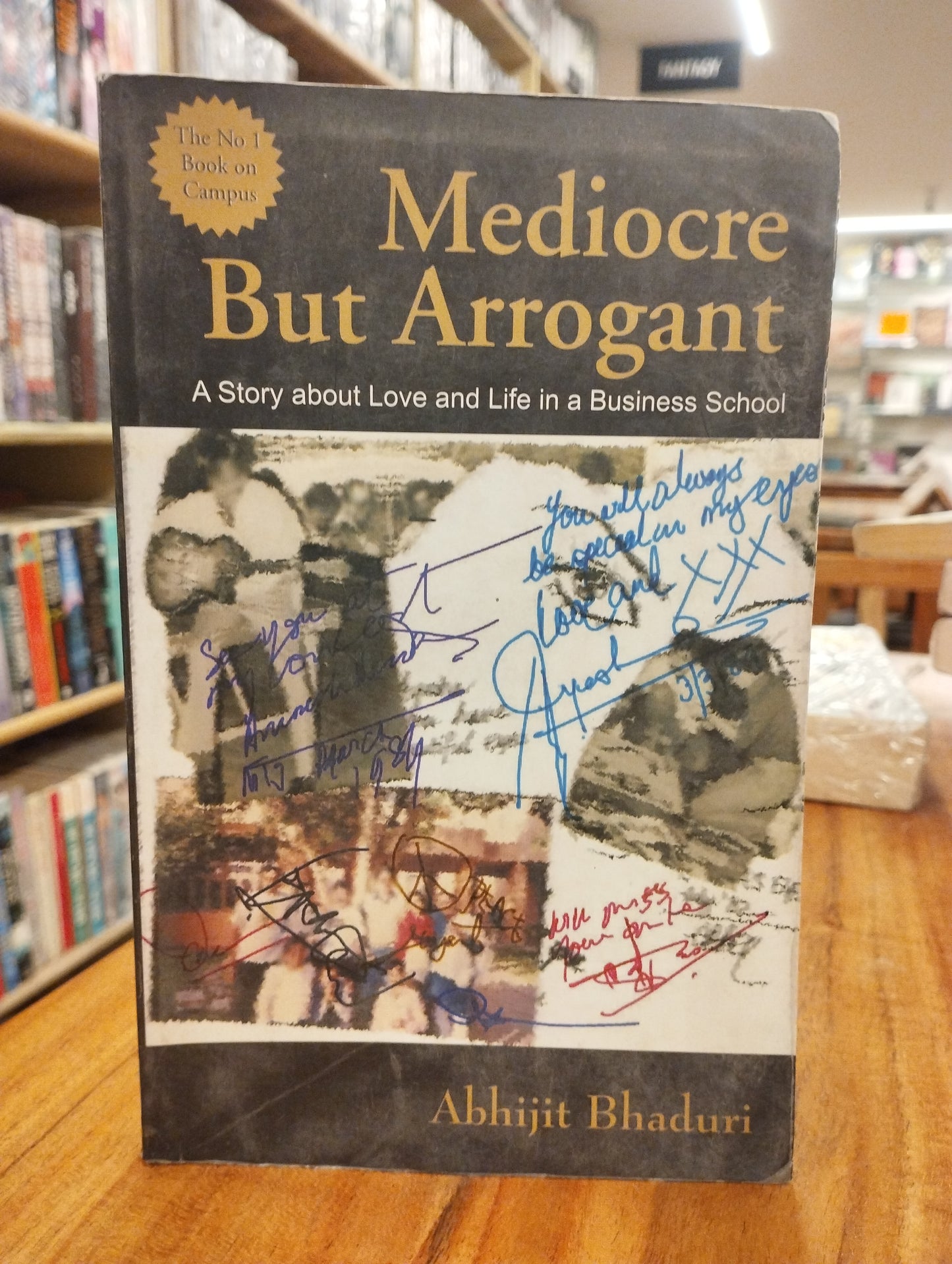 Mediocre But Arrogant: A Story about Love and Life in a Business School