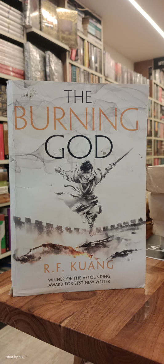 The Burning God: The award-winning epic fantasy trilogy that combines the history of China with a gripping world of gods and monsters pre loved