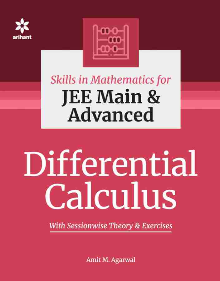 Skills in Mathematics - Differential Calculus for JEE Main and Advanced
Twelth Edition - 30 April 2021