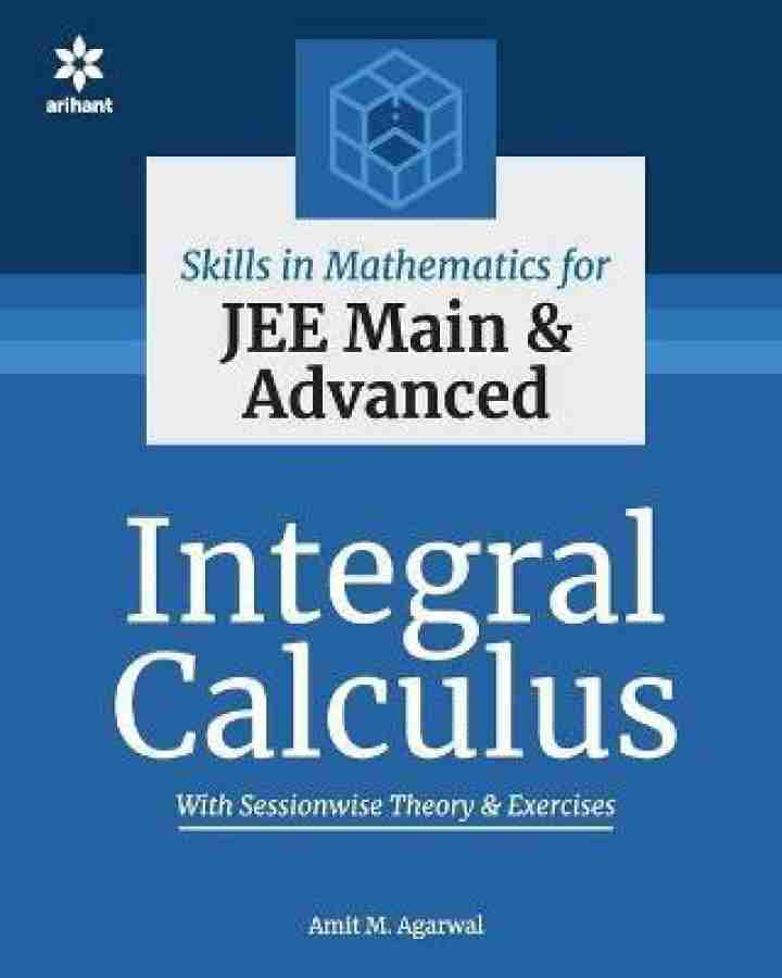 Skills in Mathematics - Integral Calculus for JEE Main and Advanced